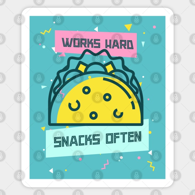 Works Hard, Snacks Often - Taco Edition Sticker by Camp Happy Hour